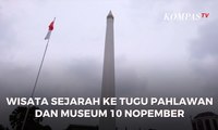 Wisata Sejarah ke Tugu Pahlawan dan Museum 10 Nopember