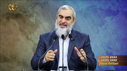 335) Güzel Baba Güzel Anne - Hayat Rehberi - Nureddin YILDIZ