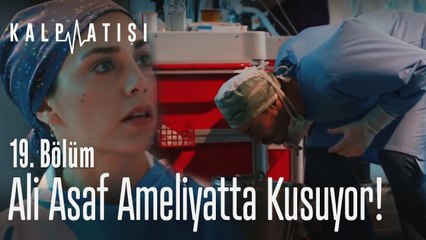 Ali Asaf ameliyatta kusuyor! - Kalp Atışı 19. Bölüm