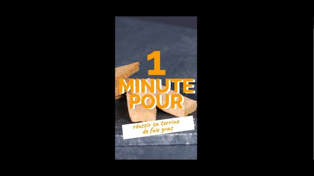 1 min pour... Réussir sa terrine de foie gras maison - 750g
