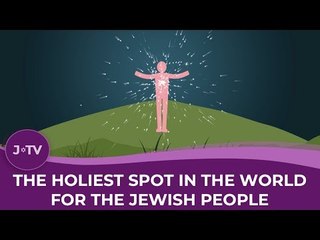 The Holiest Spot in the World for the Jewish People