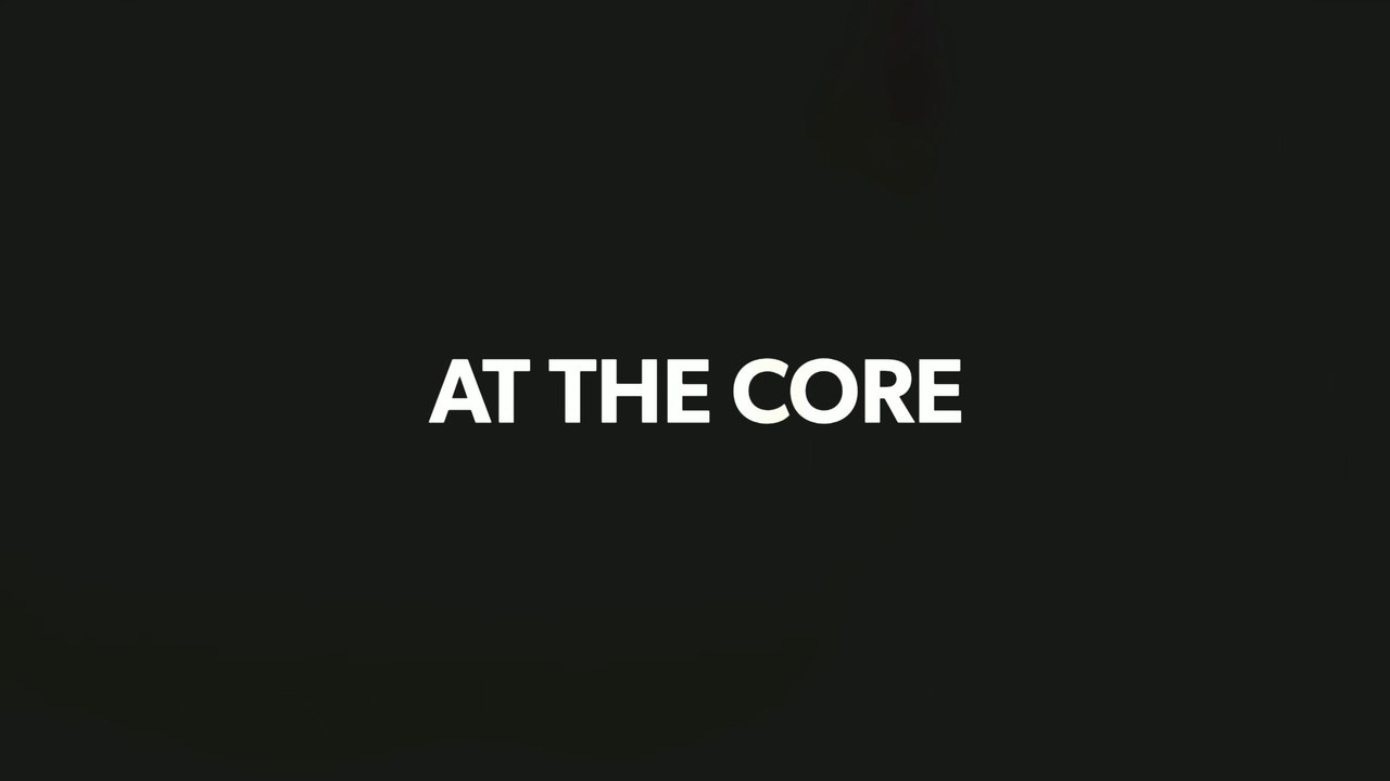 At The Core
