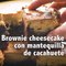 BROWNIE CHEESECAKE CON MANTEQUILLA CACAHUETE