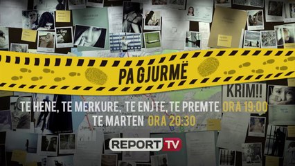 Promo - Pa gjurme, nga e hena ne te premte ne Report TV