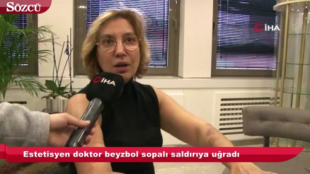 Estetisyen doktora beyzbol sopasıyla saldırdılar