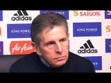 Claude Puel Full Pre-Match Press Conference - Leicester v Southampton - Premier League