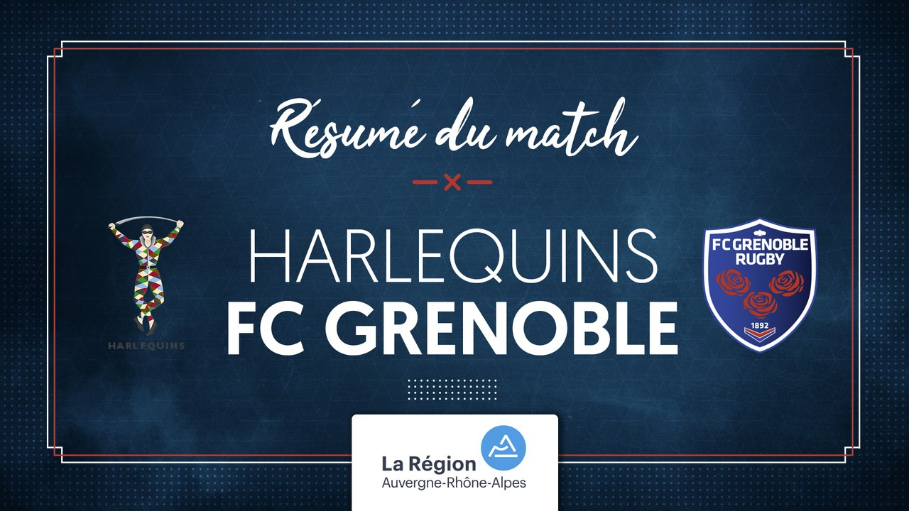 Harlequins - Grenoble : le résumé vidéo