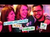 E-Dublincontro PCVV em Dublin - PCVV#74