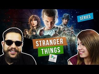 Assistimos Stranger Things, a nova série da Netflix!