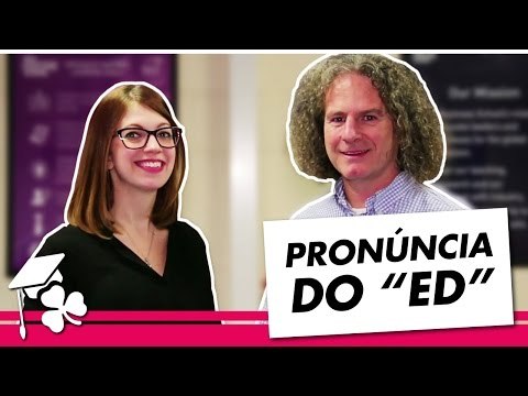 Como pronunciar o ED no final das palavras em inglês - E-Dublin Class #13