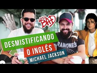 Desmistificando o inglês com Michael Jackson