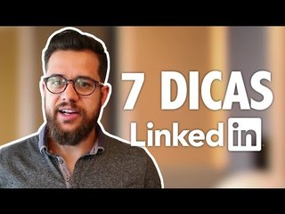 7 DICAS PRA CONSEGUIR UM EMPREGO USANDO O LINKEDIN