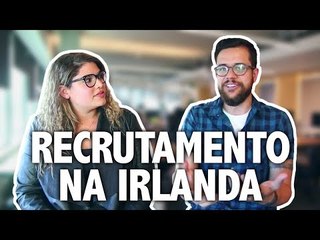 TRABALHO DE RECRUTADOR NA IRLANDA