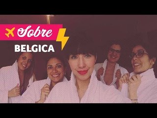 DESPEDIDA DE SOLTEIRA NUM SPA NA BÉLGICA | Hevialand#24