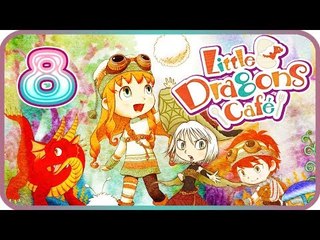 Little Dragons Café Walkthrough Part 8 Gameplay (PS4, Switch) Chapter 3