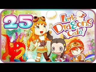 Little Dragons Café Walkthrough Part 25 Gameplay (PS4, Switch) Chapter 10