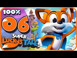 Super Lucky's Tale Walkthrough Part 6  100%  (PC, XB1) World 3 - Level 4, 5 & 6 + Boss
