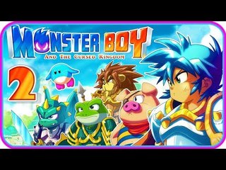 Monster Boy and the Cursed Kingdom Gameplay Part 2 (PS4, XB1, PC, Switch) Misty Woods