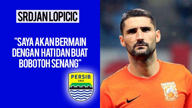 Srdjan Lopicic Berikan Alasan Memilih Persib Bandung, Bobotoh Jadi Salah Satu Alasannya