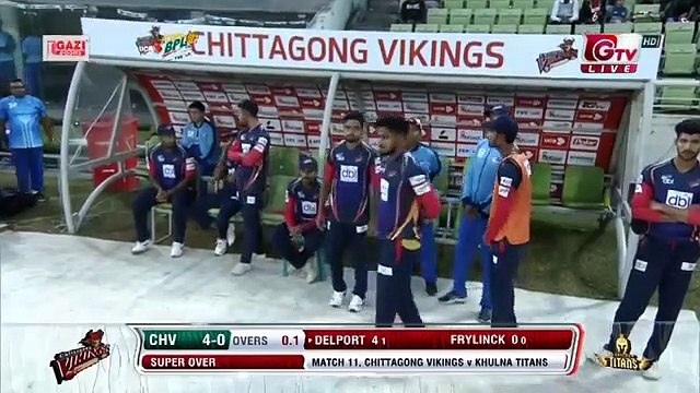Super Over of Chittagong Vikings vs Khulna Titans 11th Match Edition 6 BPL 2019