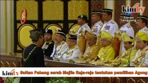 Sultan Pahang serah Majlis Raja-raja tentukan pemilihan Agong