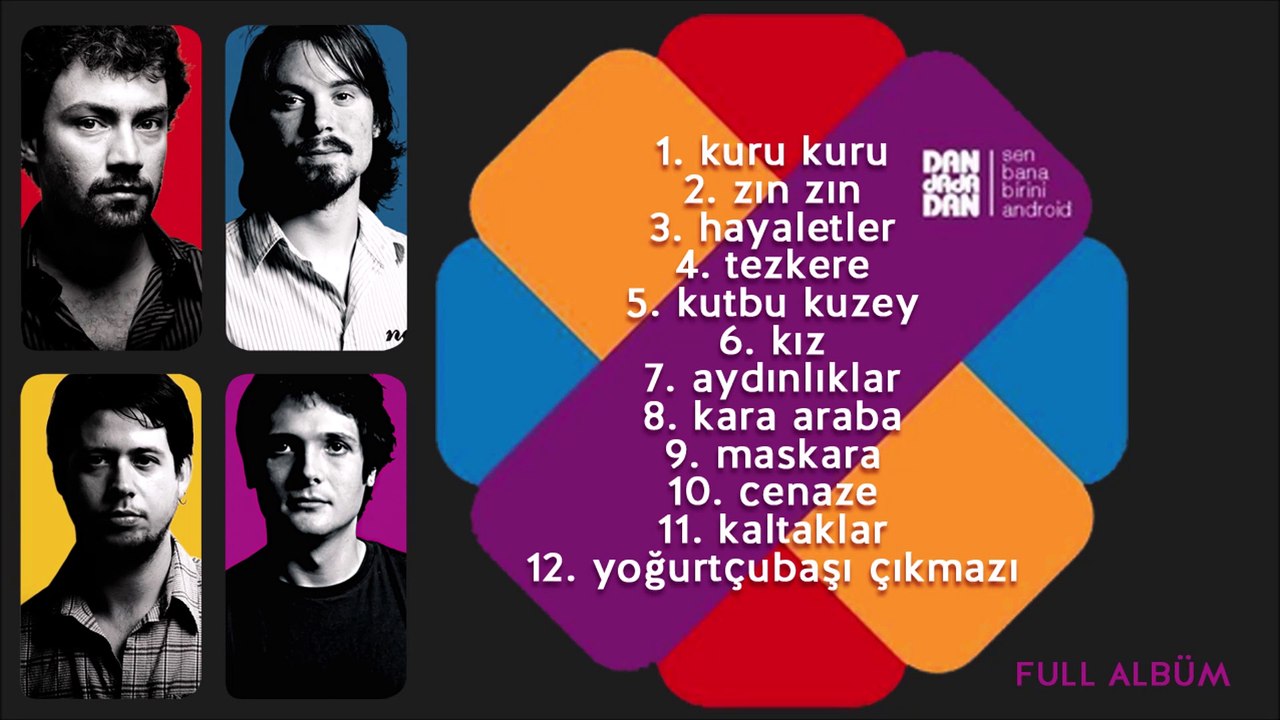 DANdadaDan - Sen Bana Birini Android ( Full Albüm)