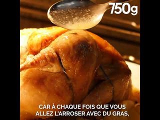 Faut-il arroser la volaille durant la cuisson - 750g