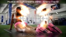 Música de Gym Dreams 2018 - Enero (Top 5)