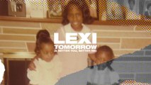 Lexi - Tomorrow (A Better You, Better Me)