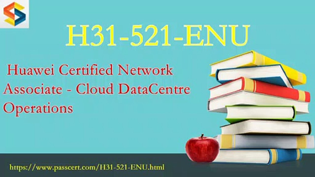 2019 Valid H31-521-ENU HCNA-Cloud DataCentre Operations dumps
