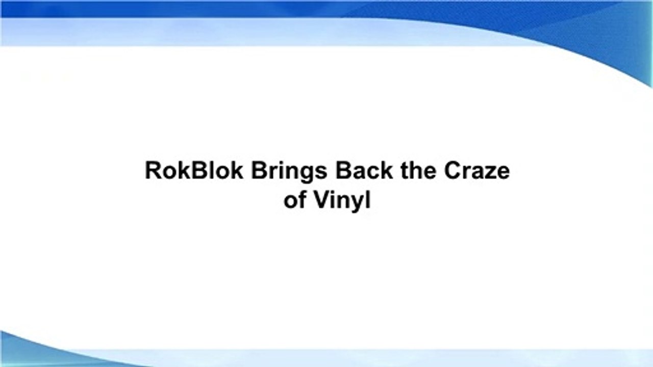 RokBlok Brings Back the Craze of Vinyl