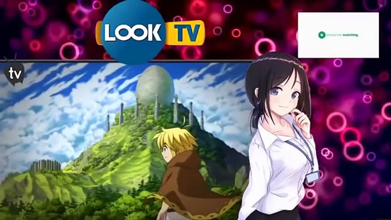 映画フル2019 『劇場版 映画七つの大罪 天空の囚われ人』 Nanatsunotaizai The Movie(English sub) MANGA FULL HD 2019 Part 1/2