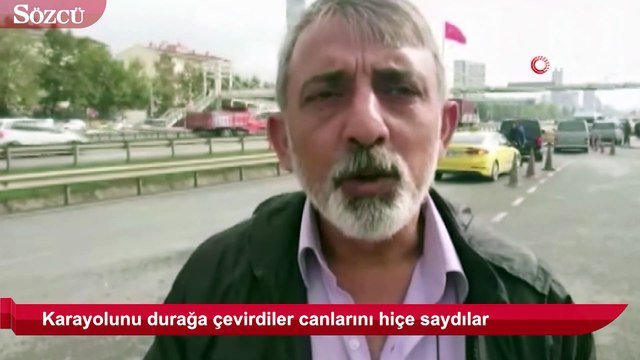 Karayolunu durağa çevirdiler canlarını hiçe saydılar