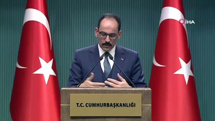 Cumhurbaşkanlığı Sözcüsü Kalın: "Güvenli Bölgenin Kontrolü Türkiye’de Olacak"