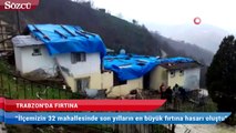 Trabzon’da fırtınada çatılar uçtu, ahırın duvarı yıkıldı