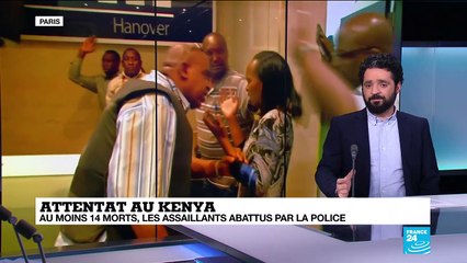 Au moins 14 morts à Nairobi : Al-Chebab toujours capable de frapper au Kenya