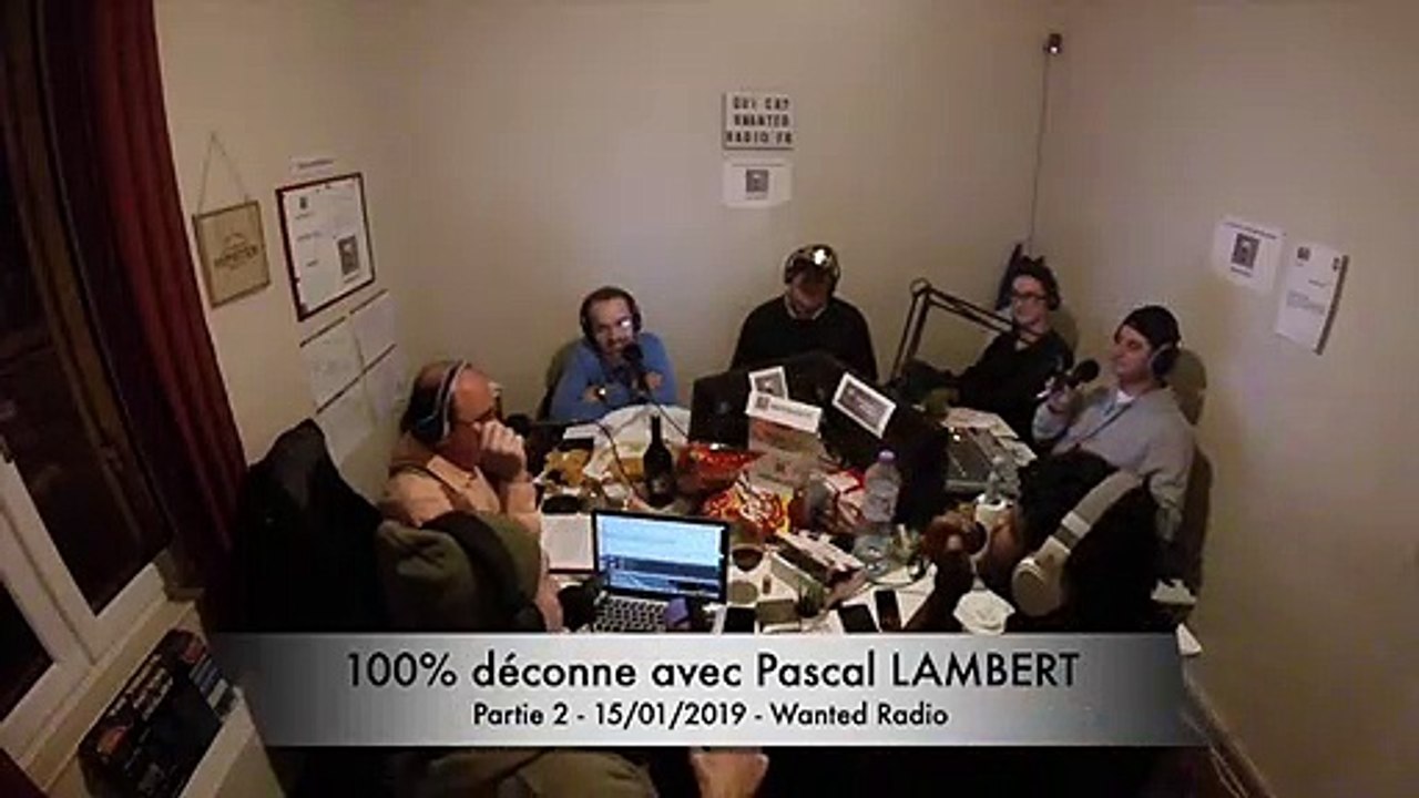 100% déconne du 15 Janvier 2019, partie 2