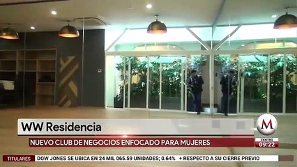 WW Residencia, nuevo club de negocios enfocado en mujeres