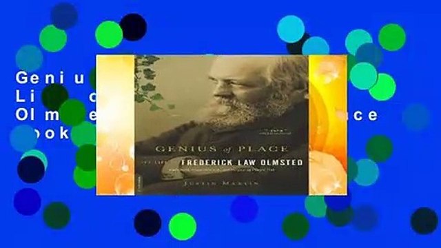 Genius of Place: The Life of Frederick Law Olmsted (Merloyd Lawrence Book)
