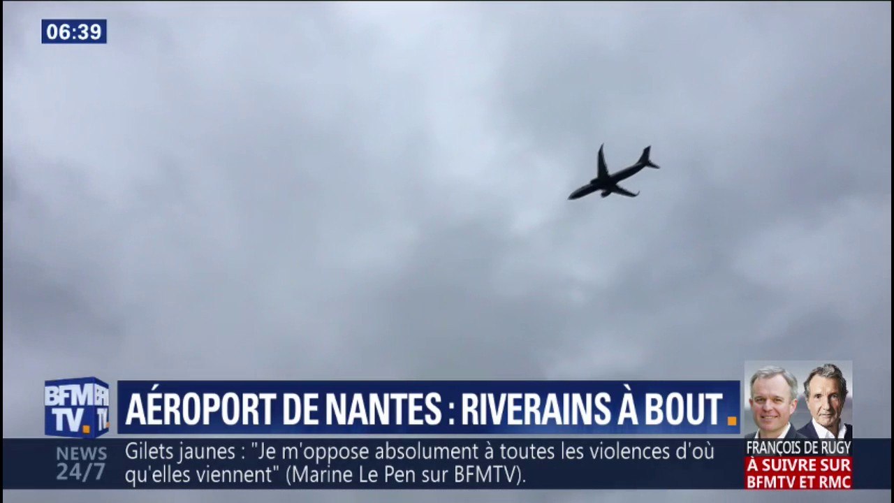 "Ça fait de plus en plus de bruit." Il vit à côté de l'aéroport de Nantes et s'insurge de l'explosion du trafic aérien