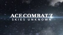 Ace Combat 7 : Skies Unknown - Carnet de développeurs #1