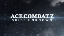 Ace Combat 7 : Skies Unknown - Carnet de développeurs #2