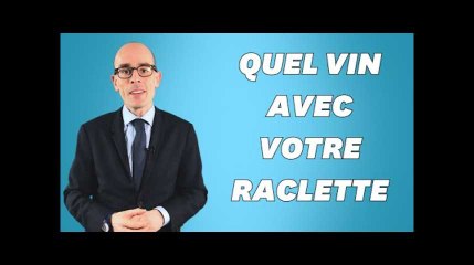 Choisissez le meilleur vin pour votre raclette avec ces 4 conseils