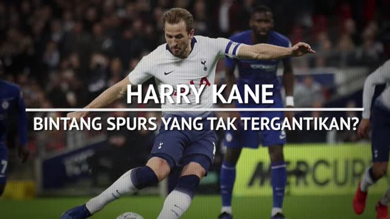 Harry Kane - Bintang Spurs Yang Tak Tergantikan?