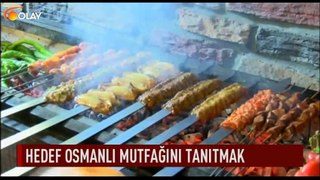 Hedef Osmanlı mutfağını tanıtmak