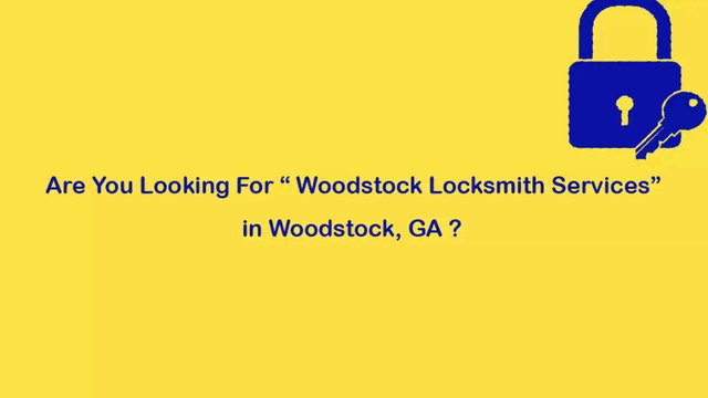 Locksmith Woodstock GA | Call Now: 770-783-2234