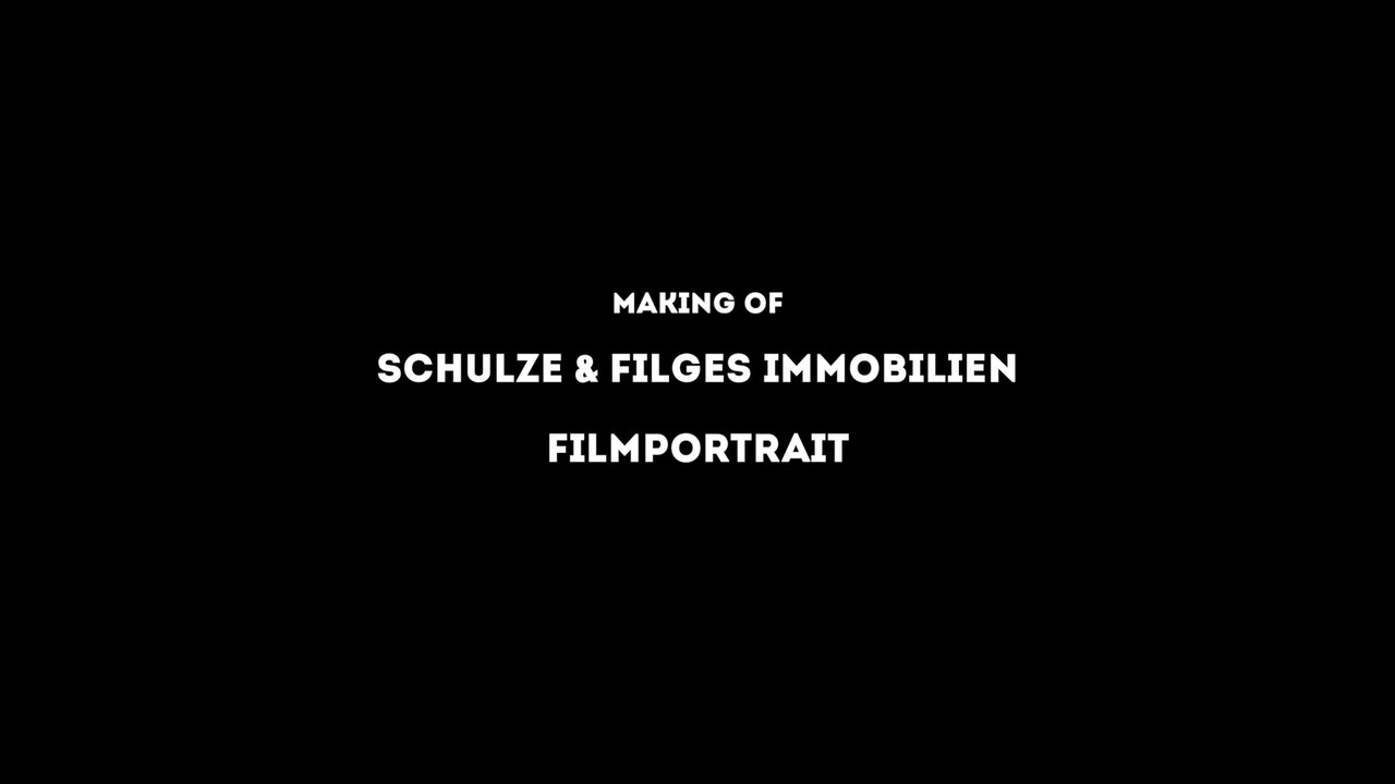 Schulze Filges Immobilien - Making of