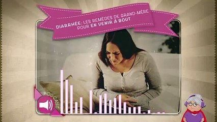 Diarrhée: les remèdes de grand-mère pour en venir à bout