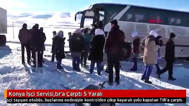Konya İşçi Servisi,tır'a Çarptı 5 Yaralı