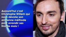 Christophe Willem : sa méthode très coquine pour gagner de l'argent de poche dévoilée !